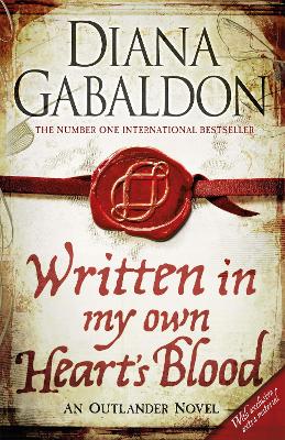Written In My Own Heart's Blood: The Gripping And Unputdownable Historical Adventure From The Bestselling Outlander Series