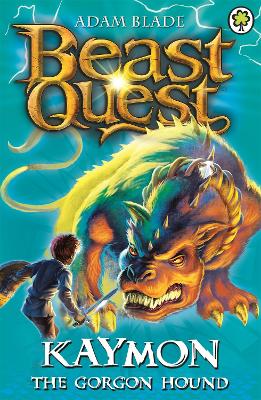 Beast Quest: Kaymon The Gorgon Hound: Series 3 Book 4