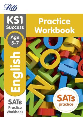 Ks1 English Sats Practice Workbook: 2018 Tests (Letts Ks1 Revision Success)