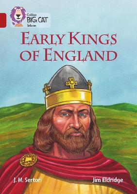 Early Kings Of England: Band 14/Ruby (Collins Big Cat)