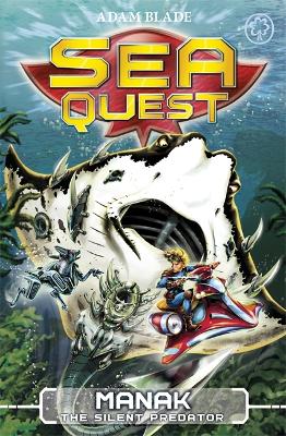 Sea Quest: Manak The Silent Predator: Book 3