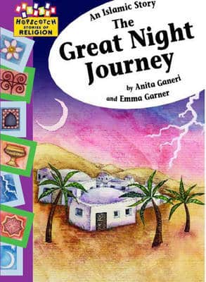 An Islamic Story - The Great Night Journey