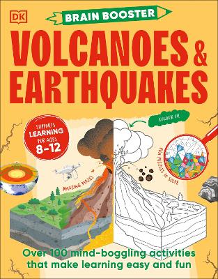 Brain Booster Volcanoes And Earthquakes: Over 100 Mind-Boggling Activities That Make Learning Easy And Fun