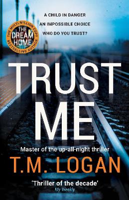 Trust Me: From The Author Of Netflix Hit The Holiday, A Gripping Thriller To Keep You Up All Night