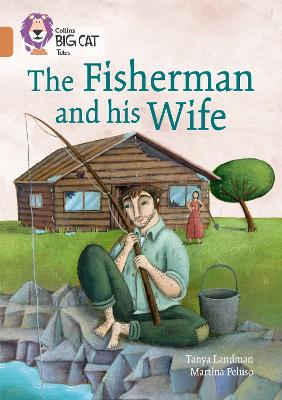 The Fisherman And His Wife: Band 12/Copper (Collins Big Cat)