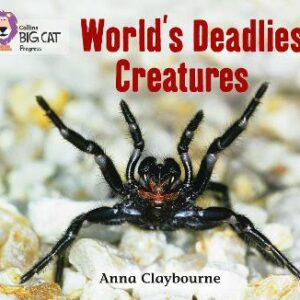 World's Deadliest Creatures: Band 04 Blue/Band 14 Ruby (Collins Big Cat Progress)