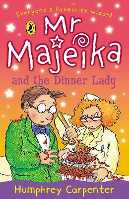 Mr Majeika And The Dinner Lady