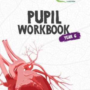 Snap Science 2Nd Edition - Snap Science Pupil Workbook Year 6