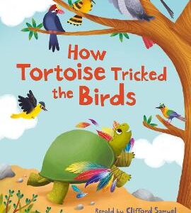 How Tortoise Tricked The Birds