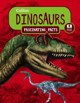 Dinosaurs (Collins Fascinating Facts)