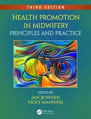 Health Promotion In Midwifery: Principles And Practice, Third Edition