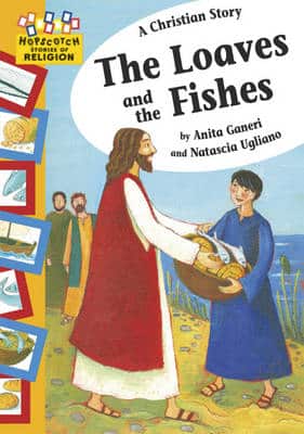A Christian Story - The Loaves And The Fishes