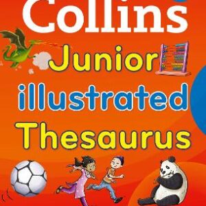 Collins Junior Illustrated Thesaurus: Boost Your Word Power, For Age 6+