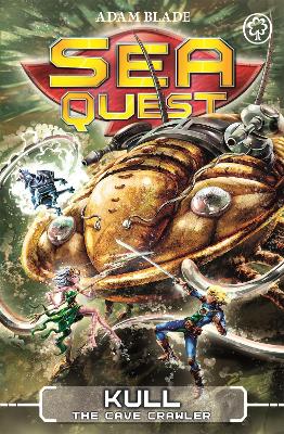 Sea Quest: Kull The Cave Crawler: Book 23