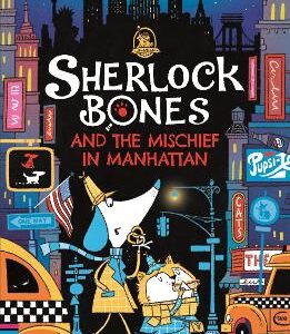Sherlock Bones And The Mischief In Manhattan: A Puzzle Quest