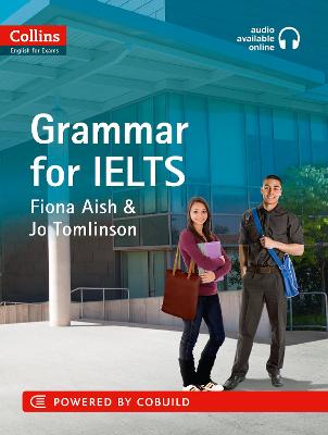 Ielts Grammar Ielts 5-6+ (B1+): With Answers And Audio (Collins English For Ielts)