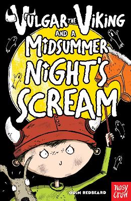 Vulgar The Viking And A Midsummer Night's Scream