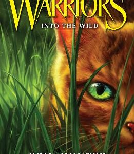 Into The Wild (Warriors, Book 1)