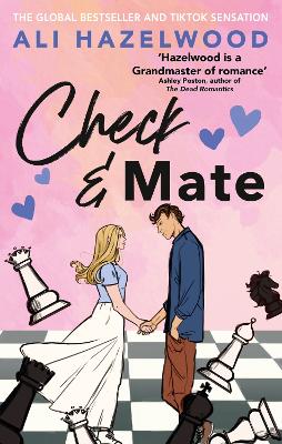 Check & Mate: The Instant Sunday Times Bestseller And Goodreads Choice Awards Winner - An Enemies-To-Lovers Romance That Will Have You Hooked!