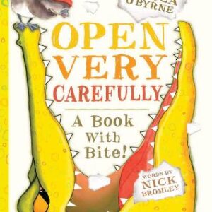 Open Very Carefully