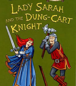 Lady Sarah And The Dung-Cart Knight