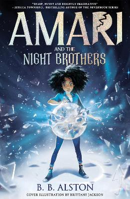 Amari And The Night Brothers (Amari And The Night Brothers)