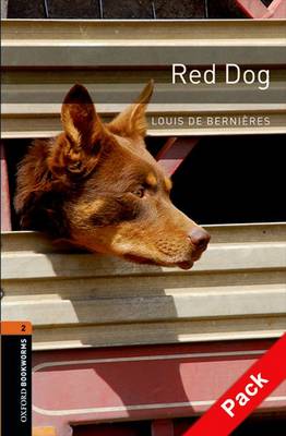 Oxford Bookworms Library: Level 2:: Red Dog Audio Cd Pack