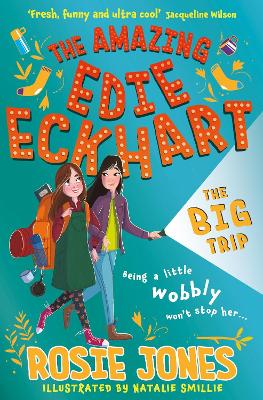The Amazing Edie Eckhart: The Big Trip: Book 2 - World Book Day 2024 Author And Star Of Taskmaster Series 18!