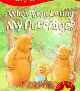 Who's Been Eating My Porridge?