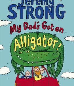 My Dad's Got An Alligator!