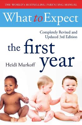 What To Expect The 1St Year [3Rd  Edition]