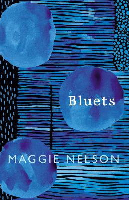 Bluets: As Seen On Bbc2'S Between The Covers