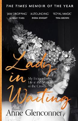 Lady In Waiting: The Charming, Word-Of-Mouth Bestseller, With Over 500,000 Copies Sold