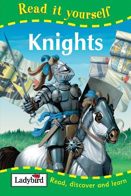 Read It Yourself: Knights: Read It Yourself