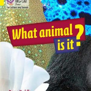 Collins Big Cat Phonics For Letters And Sounds - What Animal Is It?: Band 03/Yellow