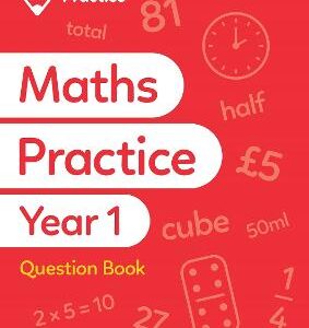 Primary Practice Maths Year 1 Question Book, Ages 5-6