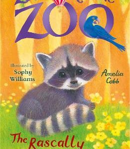 Zoe's Rescue Zoo: The Rascally Raccoon