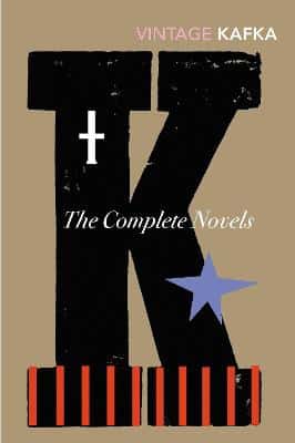 The Complete Novels: Includes The Trial, Amerika And The Castle