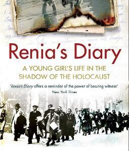 Renia's Diary: A Young Girl's Life In The Shadow Of The Holocaust