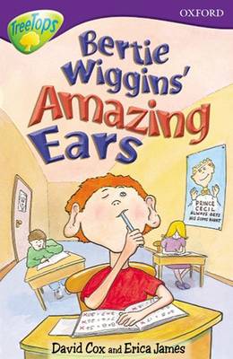 Oxford Reading Tree: Level 11: Treetops Stories: Bertie Wiggins' Amazing Ears