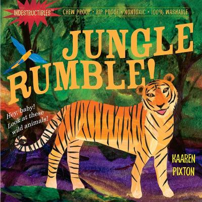 Indestructibles: Jungle Rumble!: Chew Proof * Rip Proof * Nontoxic * 100% Washable (Book For Babies, Newborn Books, Safe To Chew)