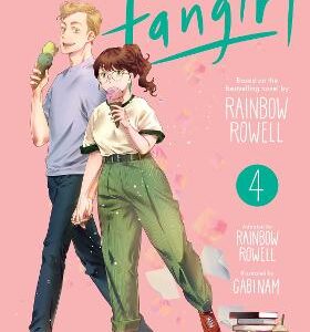 Fangirl, Vol. 4: The Manga: Volume 4