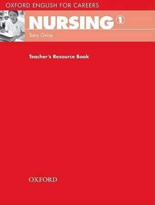 Oxford English For Careers Nursing 1 Teachers Resource Book