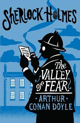 The Valley Of Fear: Annotated Edition