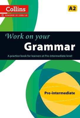 Grammar : A2 (Collins Work On Your...)