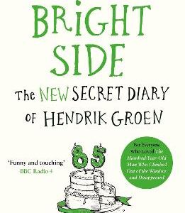 On The Bright Side: The New Secret Diary Of Hendrik Groen