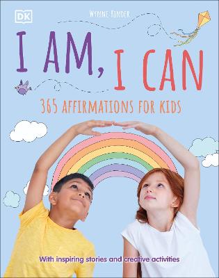 I Am, I Can: 365 Affirmations For Kids