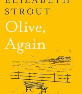 Olive, Again: From The Pulitzer Prize-Winning Author Of Olive Kitteridge