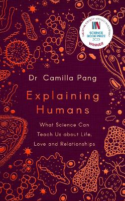 Explaining Humans: Winner Of The Royal Society Science Book Prize 2020
