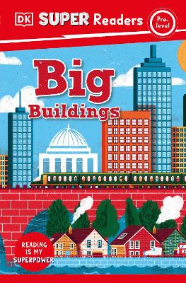 Dk Super Readers Pre-Level Big Buildings